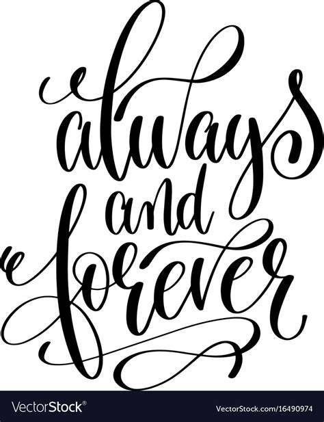 Always And Forever Black And White Hand Lettering Vector Image