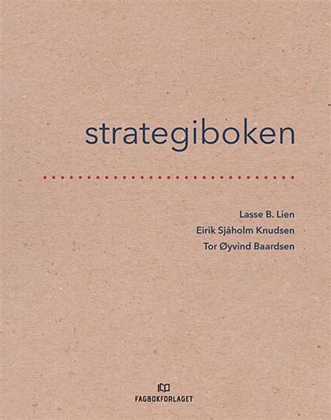 Strategiboken 2019 Lasse B Lien Eirik Sjåholm Knudsen Tor