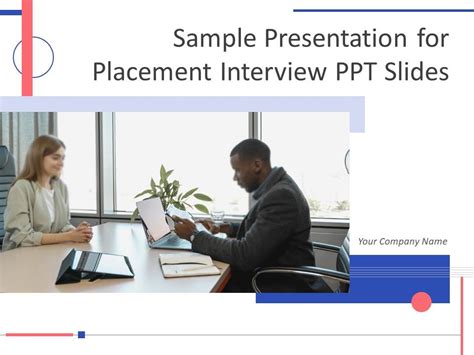 Sample Presentation For Placement Interview Ppt Slides Powerpoint