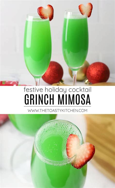 Grinch Mimosa Recipe By The Toasty Kitchen What S Better Than Mimosas