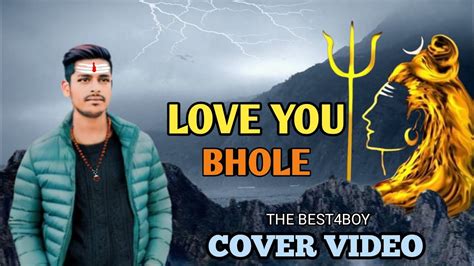 Love You Bhole Cover Video Gulzaar Chaniwala Thebest Boy Haryanvi