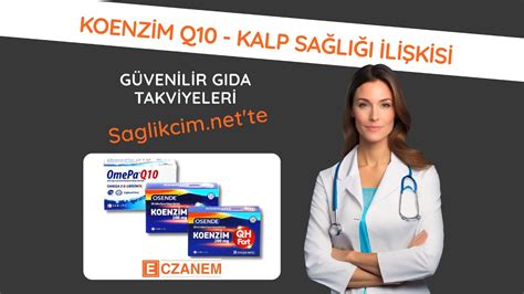 Koenzim Q10 Kalp Sağlığı İlişkisi Kim Neden Kullanmalı ECZANEM