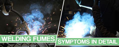 Welding Fumes Symptoms Metal Fume Fever Prevention