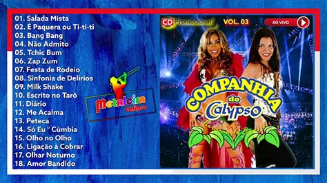 COMPANHIA DO CALYPSO VOL 03 AO VIVO PROMOCIONAL CD COMPLETO YouTube