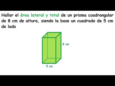 Rea Lateral Y Total De Prisma Cuadrangular Youtube