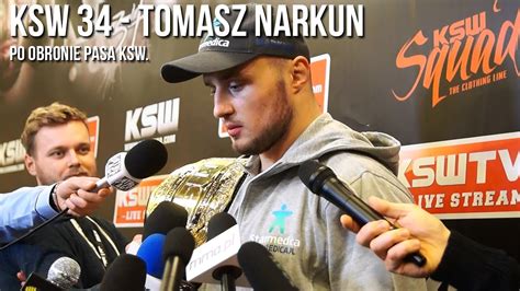 Ksw Tomasz Narkun Po Obronie Pasa Ksw Cda