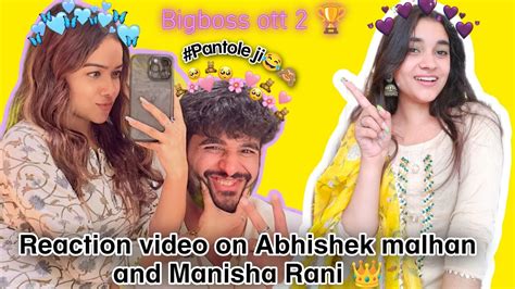 Reaction Video On Abhishek Malhan And Manisha Rani Reactionvideo