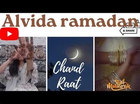 Alvida Ramadan Last Day Of Ramadan Chand Raat A Day Before Eid