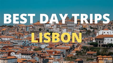 Best Day Trips From Lisbon Youtube