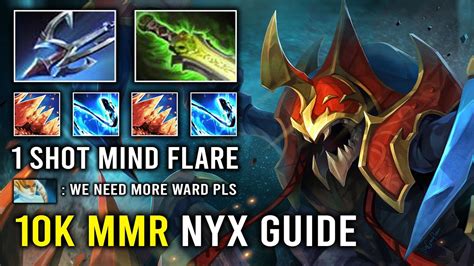 NEW 10K MMR Offlane Nyx Assassin Guide 1 Shot Mind Flare Dagon