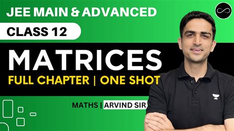 Matrices Class 12 One Shot JEE Main Advanced Arvind Kalia Sir