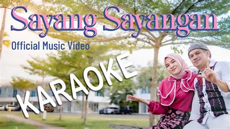 Karaoke Sayang Sayangan Karya Dino Sirajudin Melody Fatimah