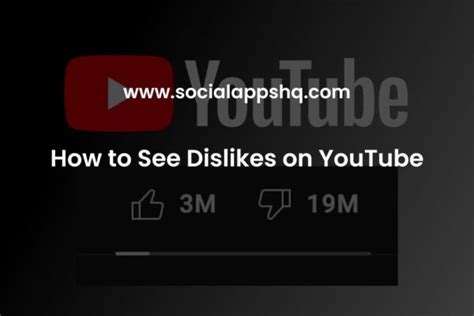 How To See Dislikes On Youtube Socialappshq