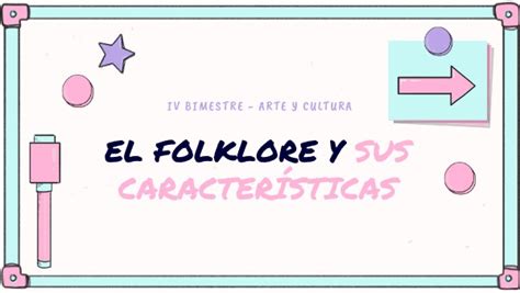 El Folklore Y Sus CaracterÍsticas