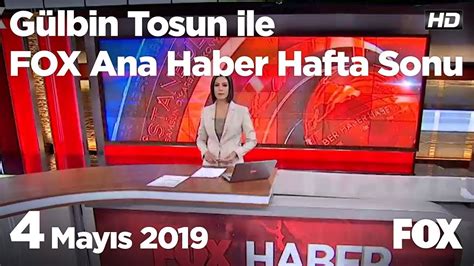 May S G Lbin Tosun Ile Fox Ana Haber Hafta Sonu Youtube