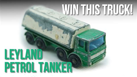 MATCHBOX Restoration 32C Leyland Petrol Tanker WIN THIS MODEL YouTube