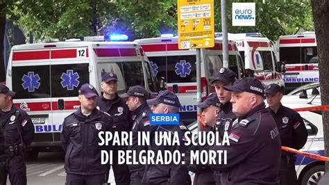 Belgrado 14enne Spara Nella Sua Scuola Morti E Feriti Video Dailymotion