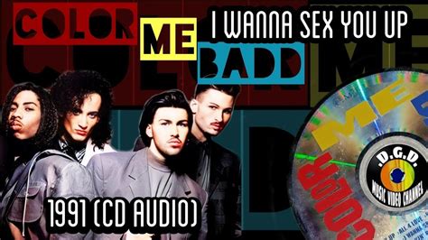 I Wanna Sex You Up 1991 Cd Audio Color Me Badd Youtube