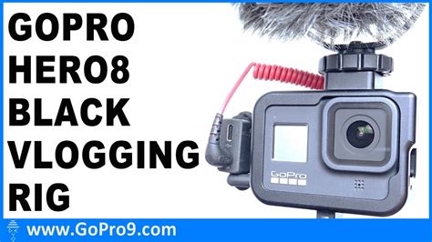 GoPro Hero 8 Vlogging Setup YouTube