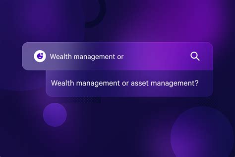 Difference Between Asset Management And Wealth Management