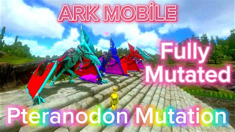 Ark Mobile Pteranodon Mutation Fully Mutated Dinos Op Colors E