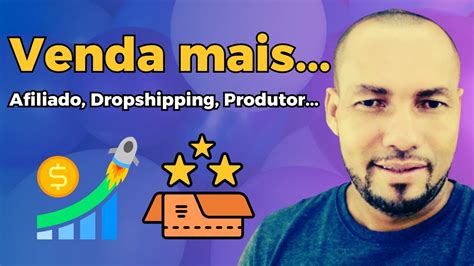 Como Vender Mais E Mail Marketing Afiliado Dropshipping E Produtor