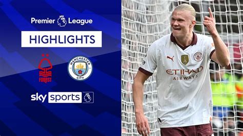 N Forest 0 2 Man City Match Report And Highlights