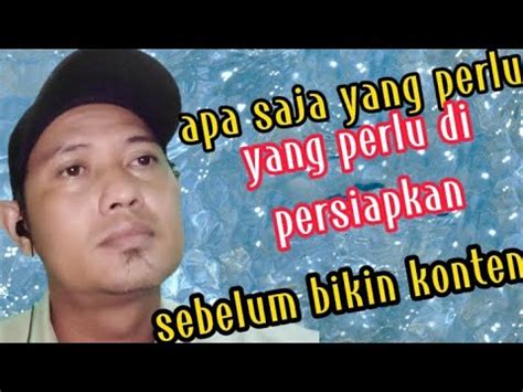 Cara Menjadi Youtuber Pemula Persiapan Sebenum Bikin Konten Youtube