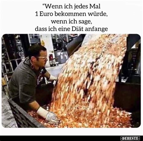 Wenn Ich Jedes Mal Euro Bekommen W Rde Wenn Ich Sage Dass Ich Eine