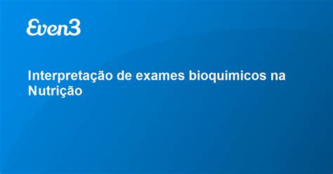 Interpretação De Exames Bioquimicos Na Nutrição