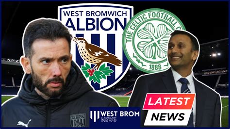 West Brom First Shilen Patel Transfer Update Amid Celtic News