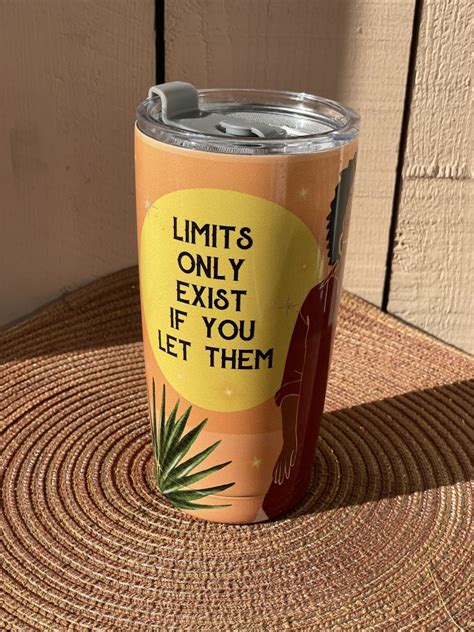 Limits Only Exist If You Let Them Stainless Steel Travel Tumblers