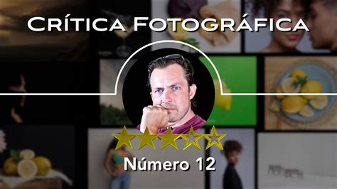 Crítica Fotográfica 12 Fotografía de Stock YouTube