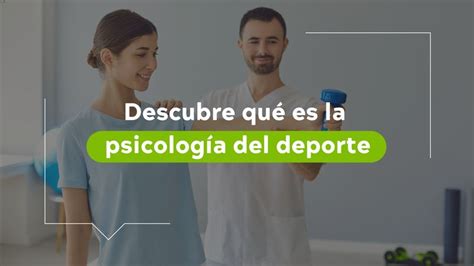 ¿qué Es La Psicología En El Deporte Ueb