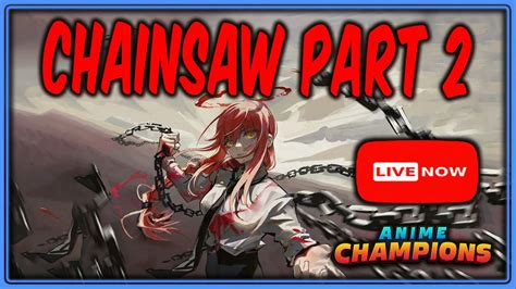 UPDATE Chainsaw RAIDS Anime Champions YouTube