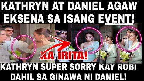 KATHRYN BERNARDO PANAY SORRY SA GINAWA NI DANIEL SA KASAL NI ROBI