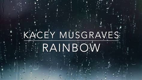 Kacey Musgraves - Rainbow (Lyrics) - YouTube | Kacey musgraves, Lyrics ...