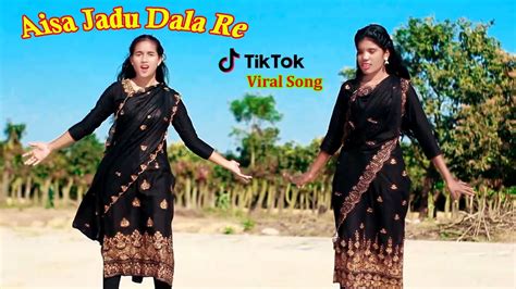 Aisa Jadu Dala Re Dj Dance Mix Viral Tiktok Song S Hit Dj