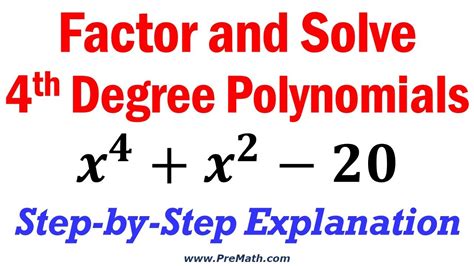 How To Factor And Solve Fourth Degree Polynomials Step By Step