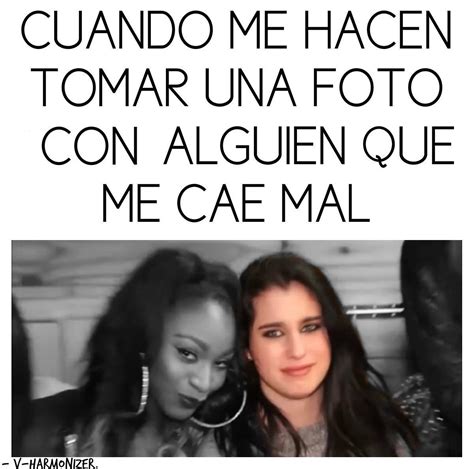 Ocurrencias De Una Harmonizer Frases De Lauren Jauregui Memes De