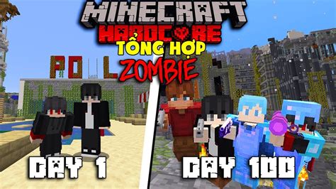 TỔng HỢp Sinh TỒn 100 NgÀy CÙng Kiramc Trong Minecraft Zombie SiÊu KhÓ