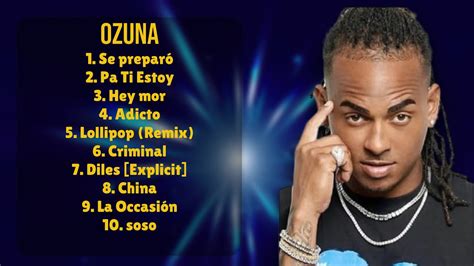 Ozuna Hits That Defined 2024 Mellow YouTube