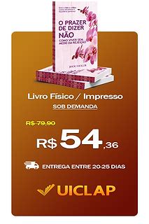 O Prazer De Dizer Nao Livro - O Prazer de Dizer Não | Livro & eBook em PDF