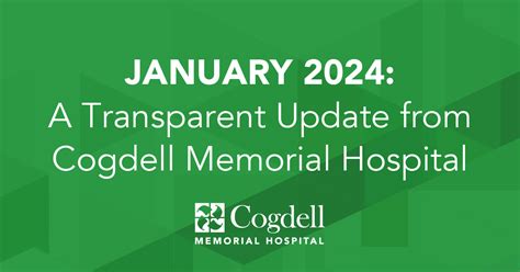 January 2024 A Transparent Update From Cogdell Memorial Hospital