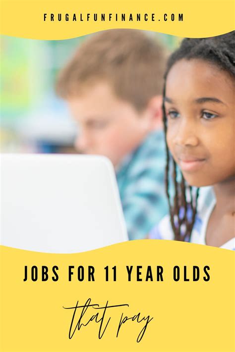 The Top Jobs For 11 Year Olds Frugal Fun Finance