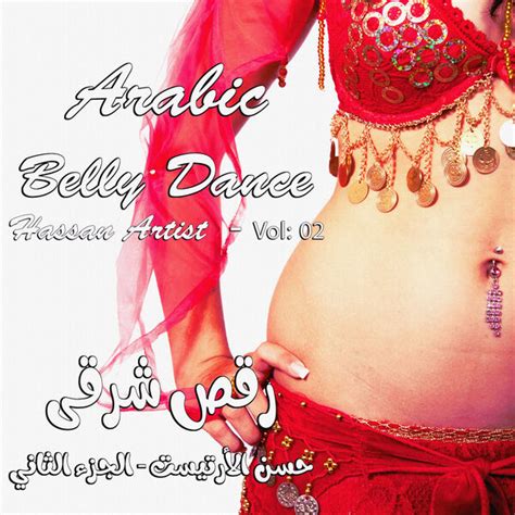 Arabic Belly Dance Vol 2 Hassan Artist Qobuz