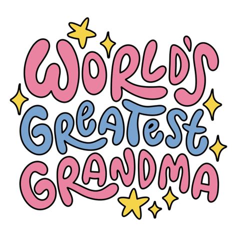 Worlds Greatest Grandma Png Designs For T Shirt And Merch