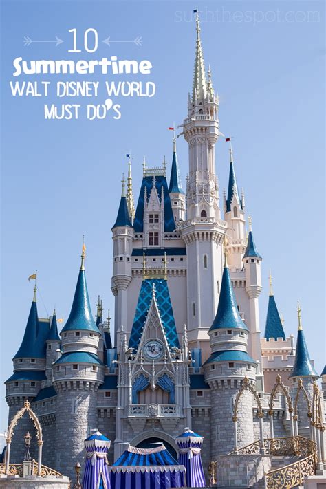 10 things to do during your Walt Disney World summer vacation - Such ...