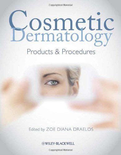 Cosmetic Dermatology Products And Procedures Zoe Diana Draelos