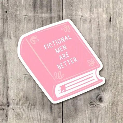 Fictional Men Are Better Sticker A Playful And Relatable Design For